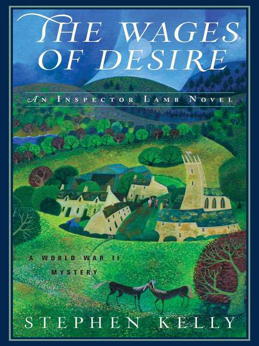 Title details for The Wages of Desire by Stephen Kelly - Available